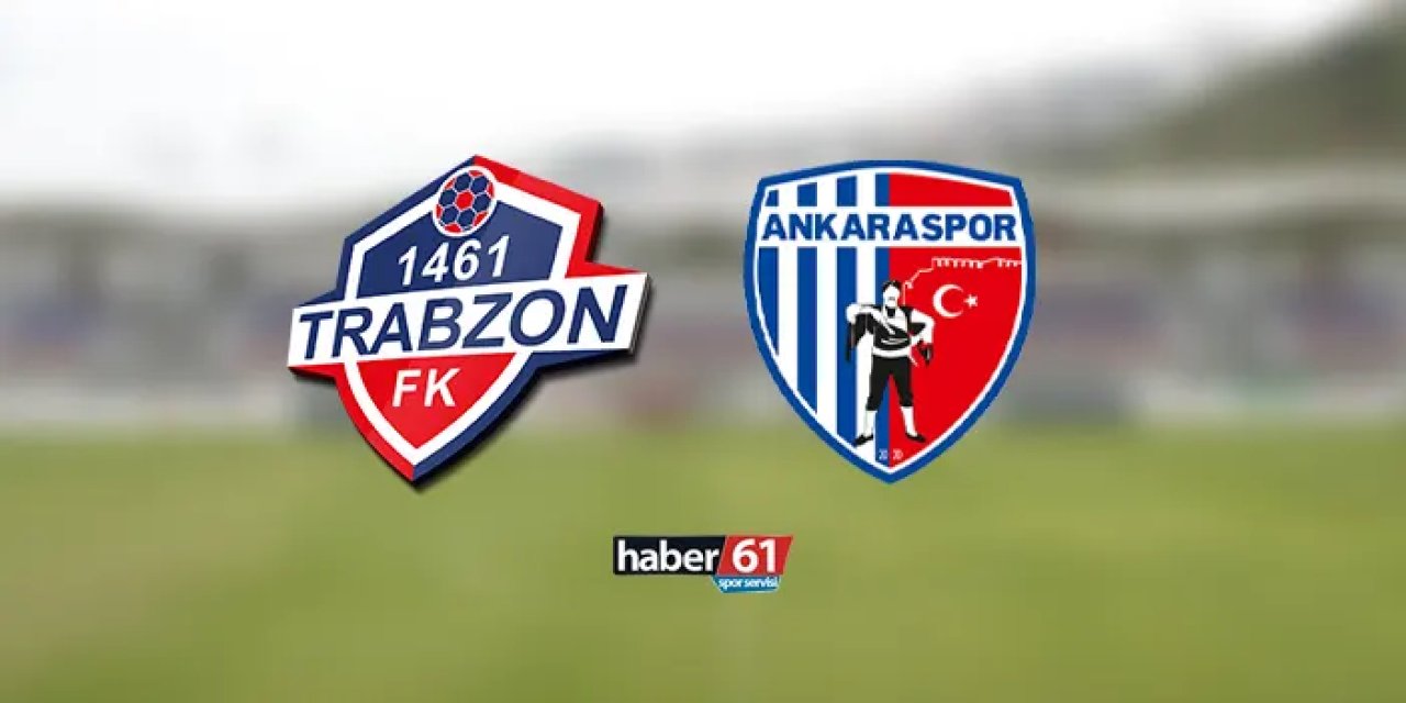 1461 Trabzon - Ankaraspor play-off maçı ne zaman, hangi kanalda?