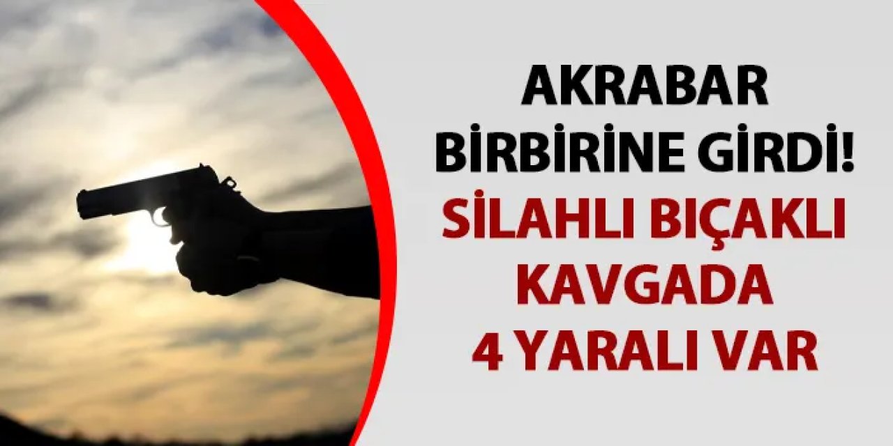 Erzurum'da akrabalar birbirine girdi! Silahlı ve bıçaklı kavgada 4 yaralı