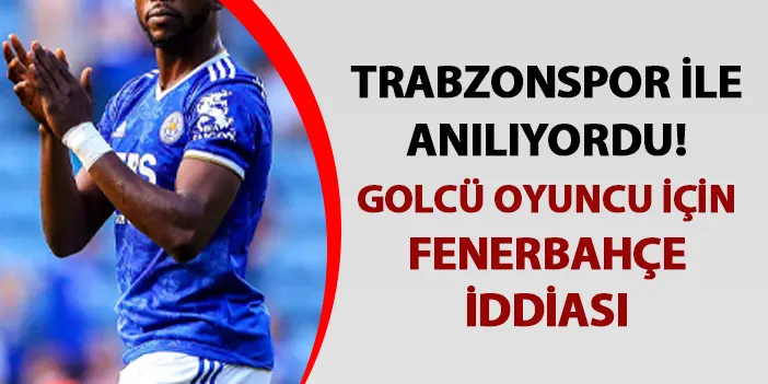 Trabzonspor ile de anılıyordu! "Fenerbahçe devreye girdi"