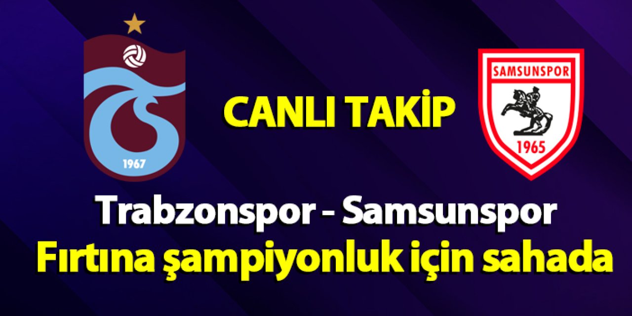 Trabzonspor - Samsunspor U19 Elit A Ligi final maçı! CANLI TAKİP
