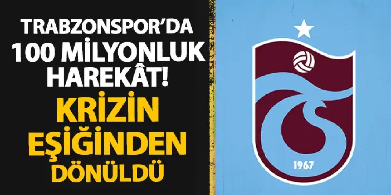 Trabzonspor'da 100 milyonluk harekât! Transfer yasağının kıyısından dönüldü