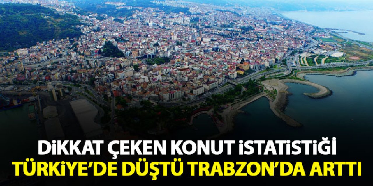 Trabzon'da 2024 Yılı Nisan Ayında Yabancılara Konut Satışları Arttı! Türkiye genelinde ise…