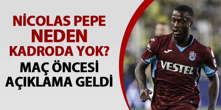 Trabzonspor'da Abdullah Avcı açıkladı! Pepe neden kadroda yok?
