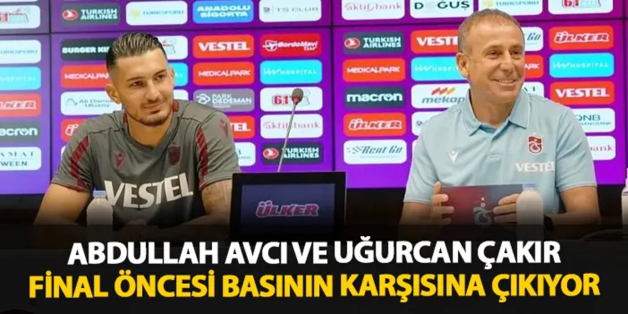 Trabzonspor'da Abdullah Avcı ve Uğurcan Çakır basının karşısına çıkıyor