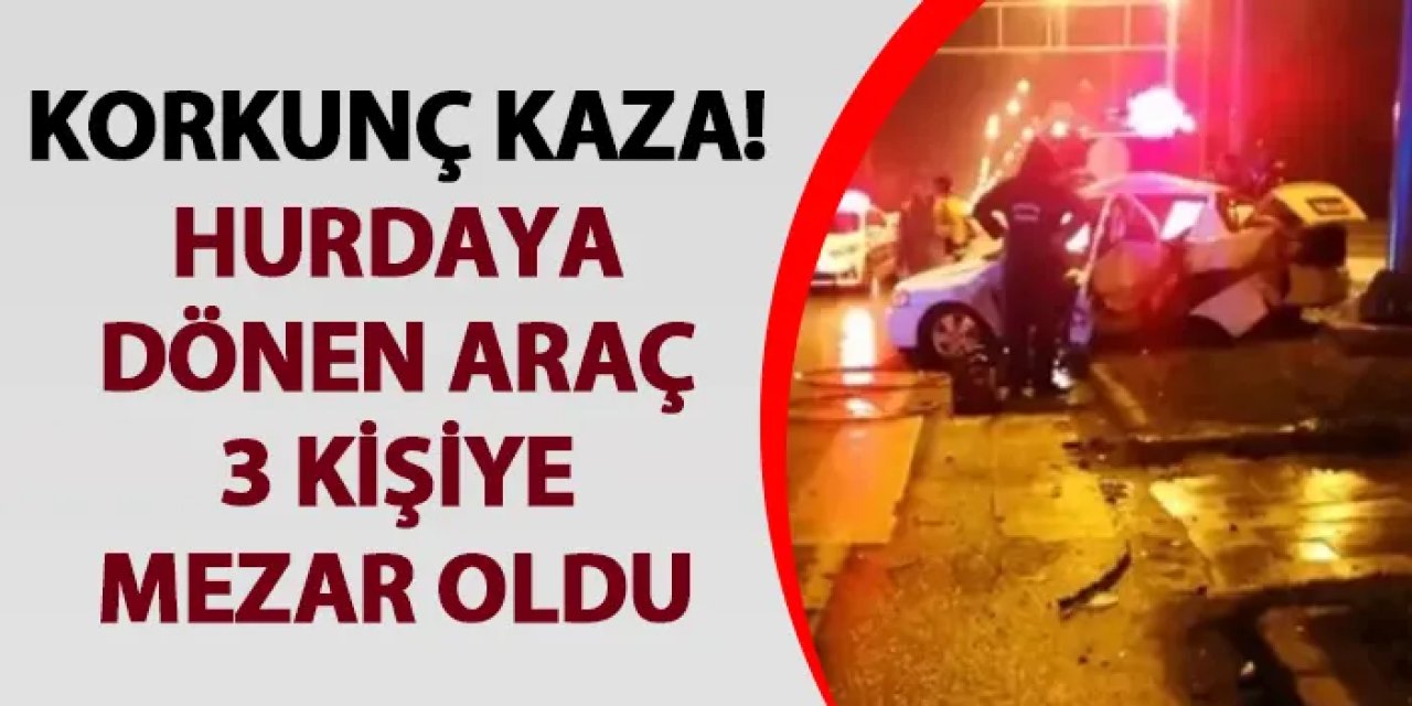Erzurum'da korkunç kaza! Hurdaya dönen araç 3 kişiye mezar oldu