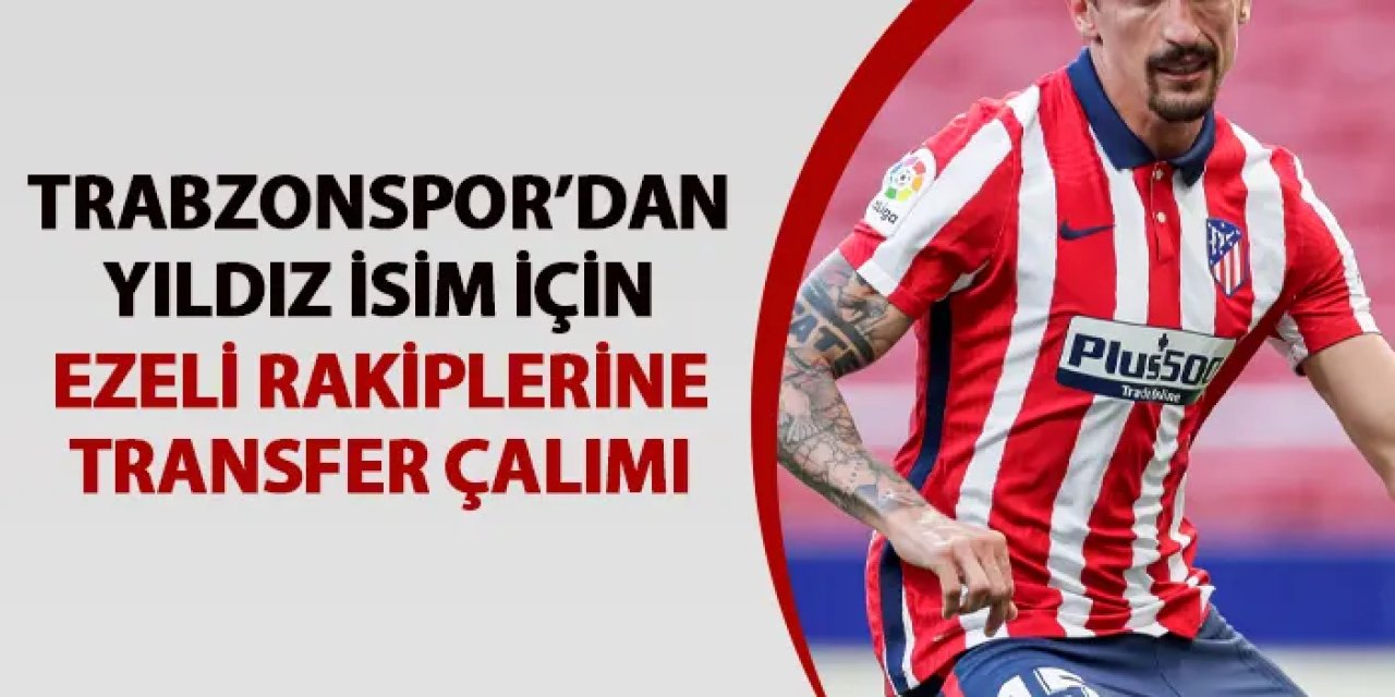 Trabzonspor'dan ezeli rakiplerine transfer çalımı! "Atletico Madridli isim gündemde"