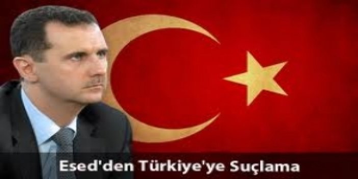 Esed'den Türkiye'ye şok suçlama
