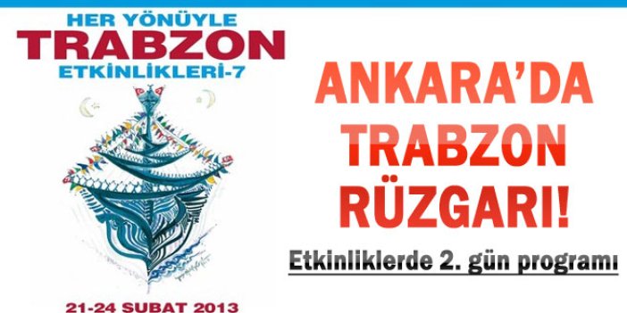 Ankara'da Trabzon rüzgarı!