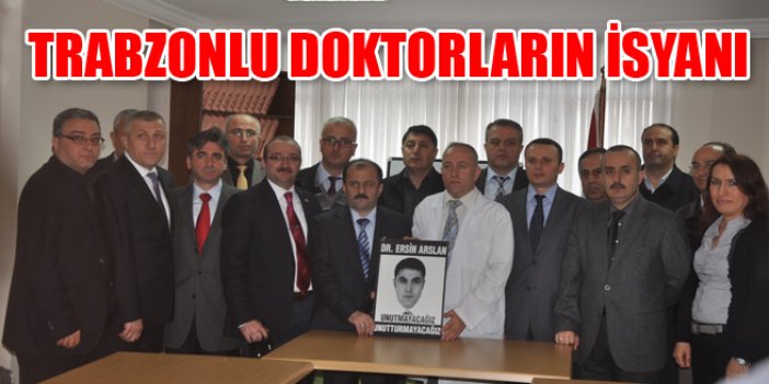 Trabzonlu doktorların isyanı