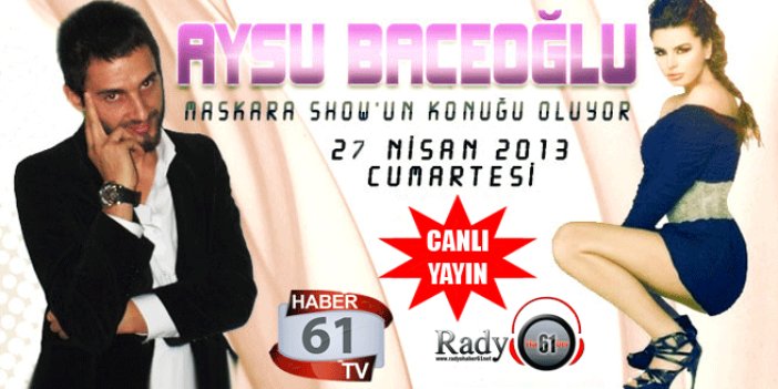 Aysu Baceoğlu Haber 61 TV'de