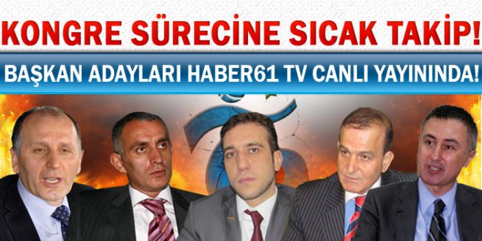 Trabzonspor başkan adayları Haber61 tv’de!