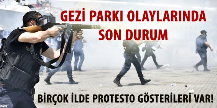 Gezi parkı olaylarında son durum