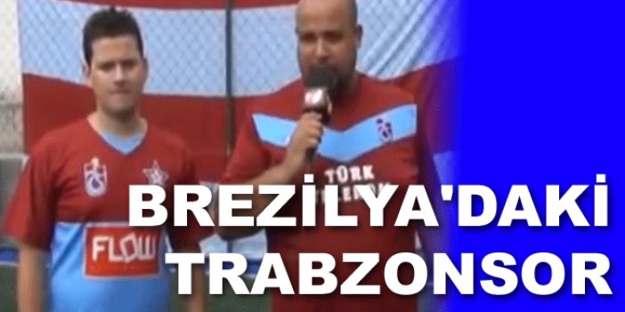 Brazilya'daki Trabzonspor