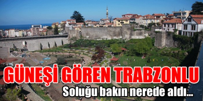 Trabzon bahar zamanı geldi!