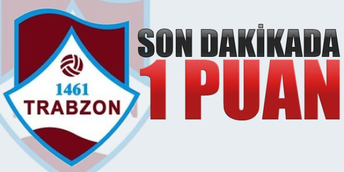 1461 Trabzon 1 puanı aldı