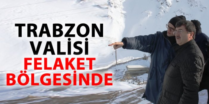 Trabzon Valisi, felaket bölgesinde
