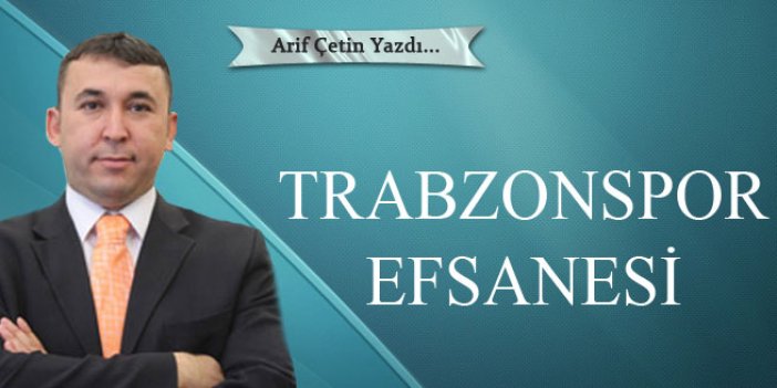 Trabzonspor efsanesi
