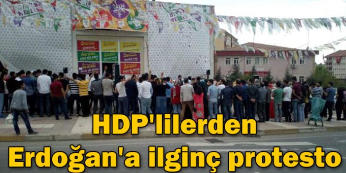 HDP'lilerden Erdoğan'a ilginç protesto