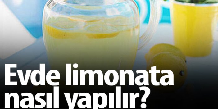 Evde limonata nasıl yapılır?
