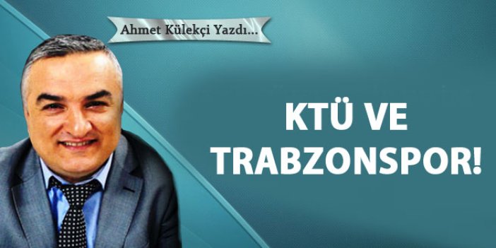 KTÜ ve Trabzonspor