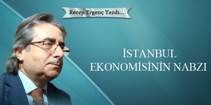 İstanbul ekonomisinin nabzı