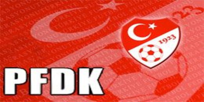 PFDK Trabzonspor'dan geçindi!
