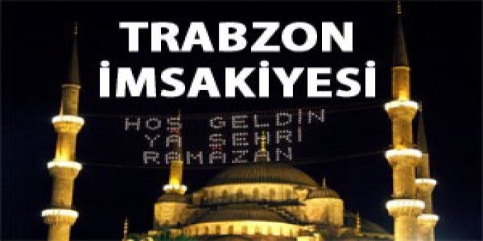Trabzon imsakiyesi 2016 - İftar ve sahur vakitleri