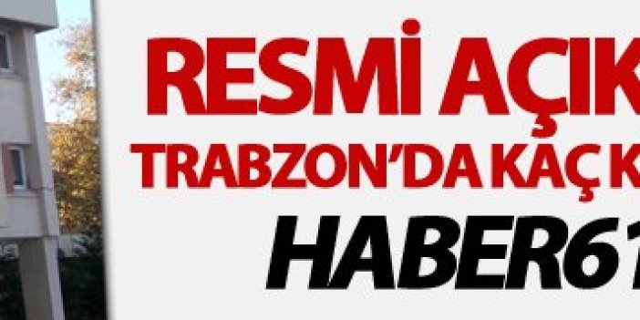 Haber61 yazdı, Trabzon Valiliği açıkladı
