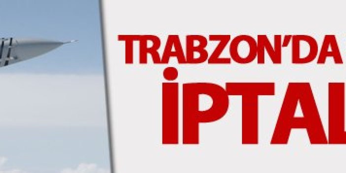 Trabzon'da Solo Türk uçuşu iptal edildi
