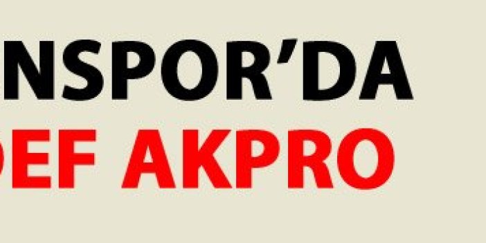 Trabzonspor'da hedef Akpro