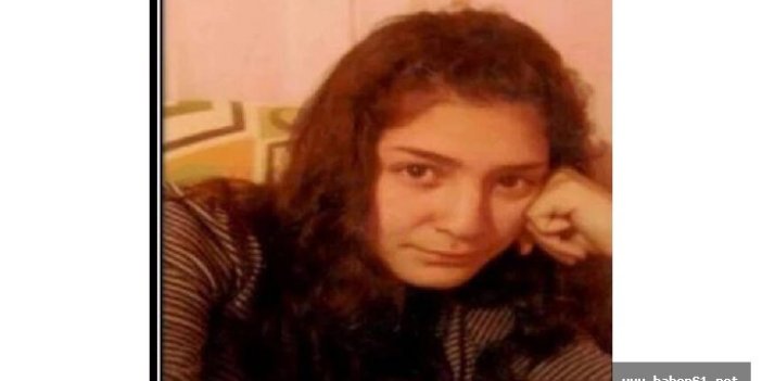 Kaybolan kızın cesedi bulundu
