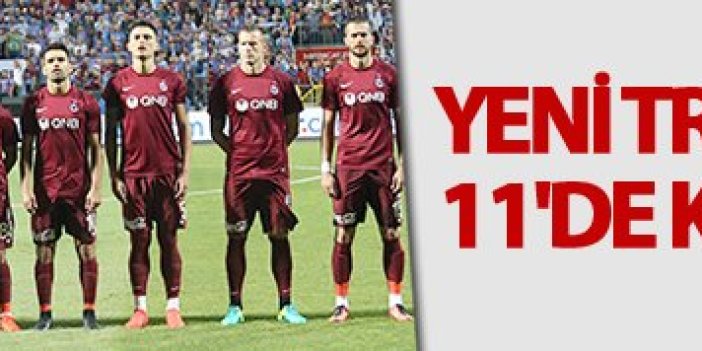 Yeni Trabzonspor'da 11'de kimler olacak?
