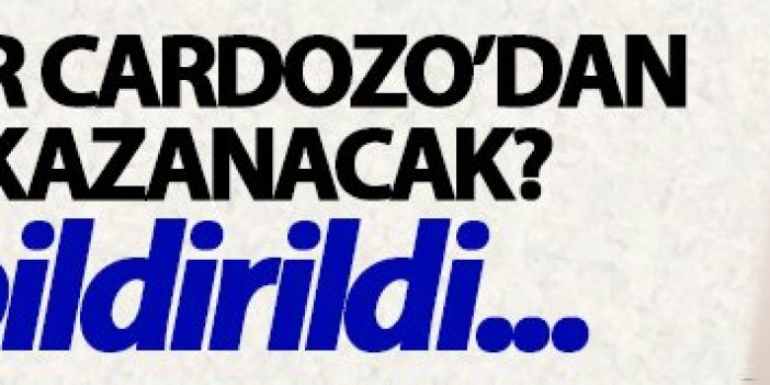 Trabzonspor Cardozo'dan ne kadar kazanacak?