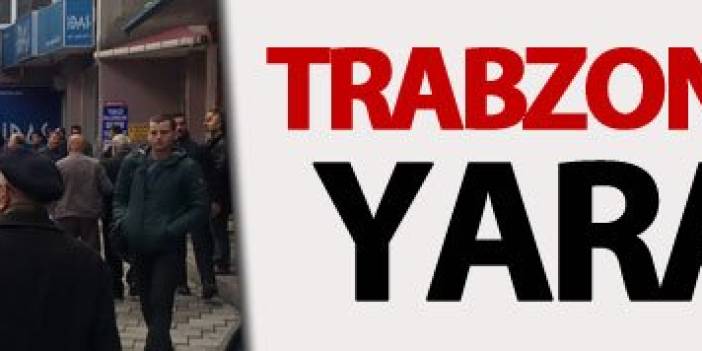 Trabzon'da Kunduracılar caddesinde silahla yaralama. 02-11-2016