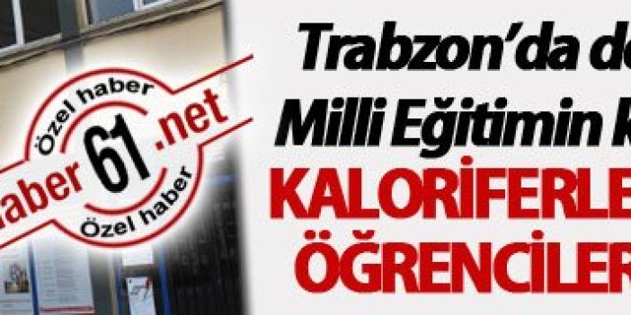 Trabzon’da doğalgaz dönüşümü ve Milli Eğitimin kararı öğrencileri vurdu