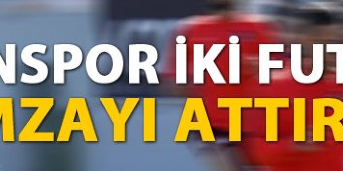 Trabzonspor iki isme imzayı attırdı