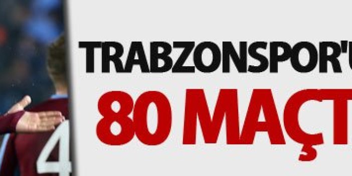 Trabzonspor'un en istikrarlısı: 80 maçta 69 kez...