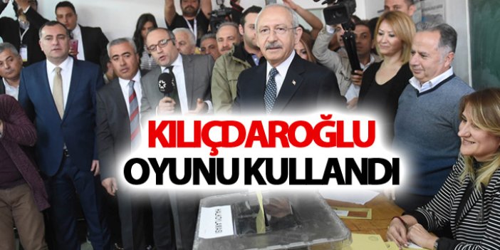 CHP Genel Başkanı Kemal Kılıçdaroğlu oyunu kullandı