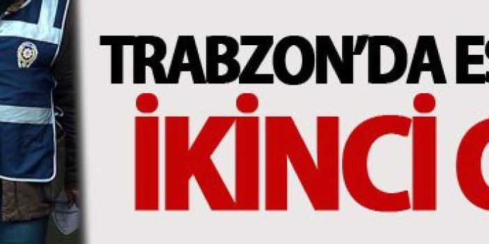 Trabzon'da eski kaymakama ikinci gözaltı