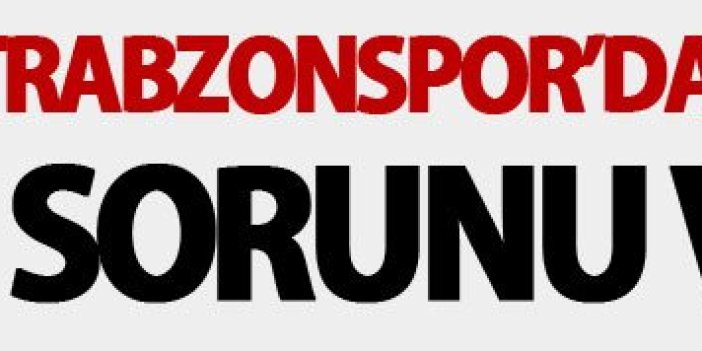 Trabzonspor’da Ersun Yanal sorunu var mı?