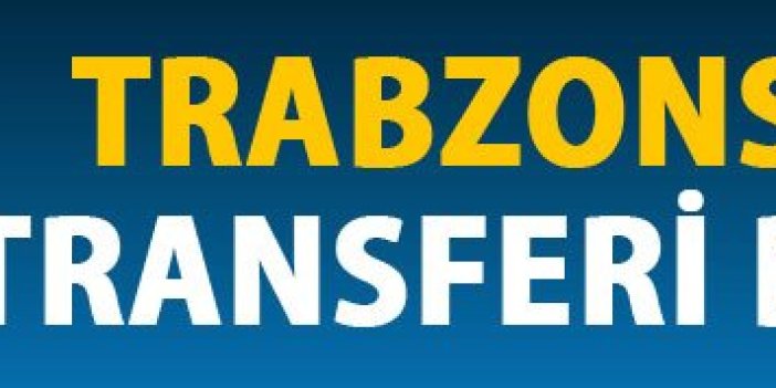 Trabzonspor'da iki transfer bitiyor