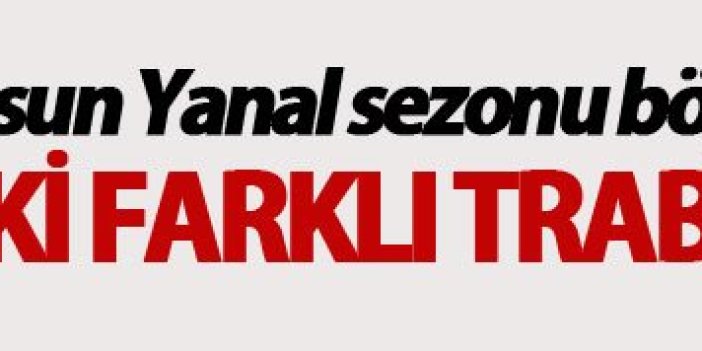 Ersun Yanal: "İki farklı Trabzonspor..."