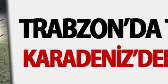 Trabzon’da Terör zirvesi… Karadeniz’den PKK silinecek  