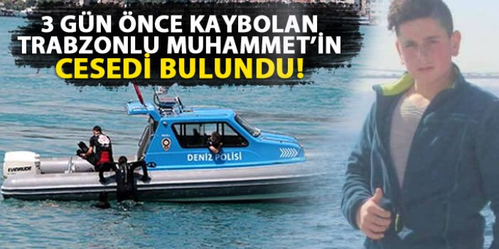 Trabzonlu Muhammet'in cesedi bulundu