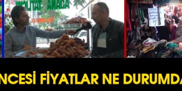 Trabzon'da Ramazan Bayramı öncesi fiyatlar ne durumda?