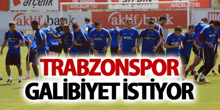 Trabzonspor galibiyet istiyor