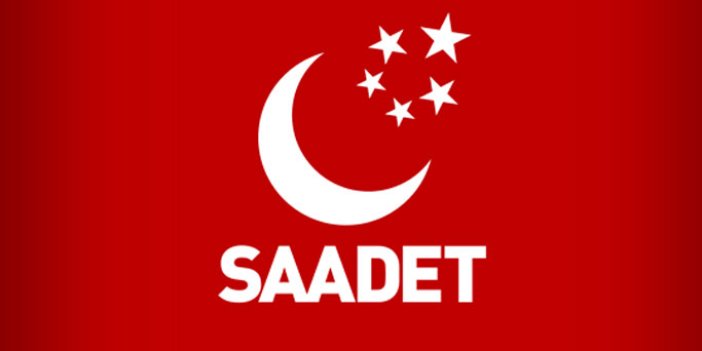 Saadet Partisinden "cumhurbaşkanlığı seçimi" açıklaması