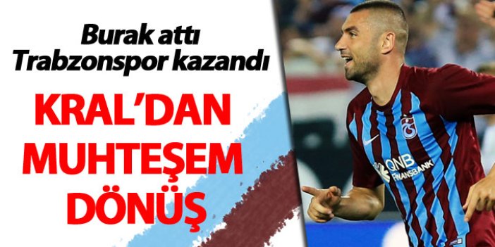 Trabzonspor Burak Yılmaz'la kazandı