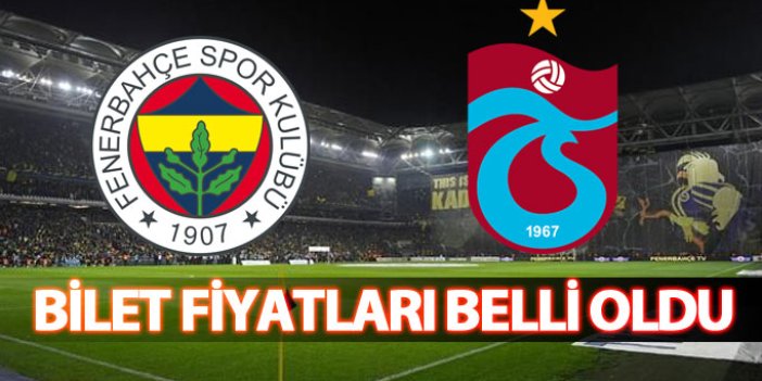 Fenerbahçe – Trabzonspor maçı bilet fiyatları belli oldu