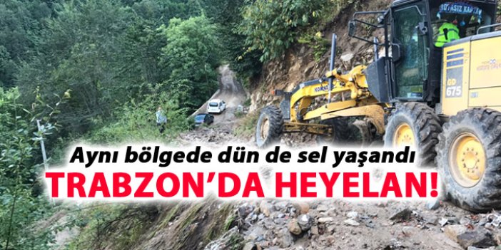 Trabzon'da heyelan oldu!